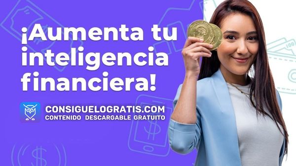 Aumenta tu inteligencia financiera